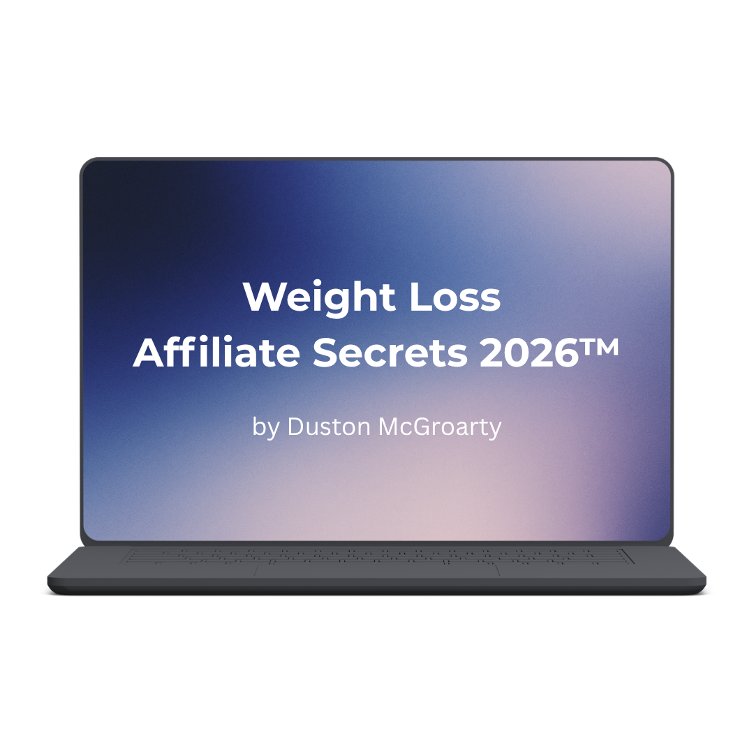 Duston McGroarty - Weight Loss Affiliate Secrets 2026™